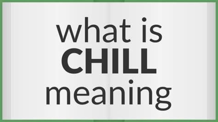 Chill Meaning of chill YouTube