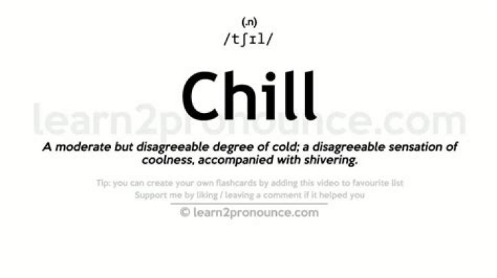 chill Meaning Pronunciation Word Wor(l)d Audio Video