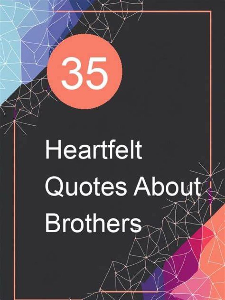 Discover Heartfelt Quotes For Honoring Beloved Brothers