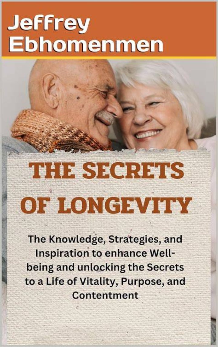 Unlocking The Secrets Of Longevity And Well-being